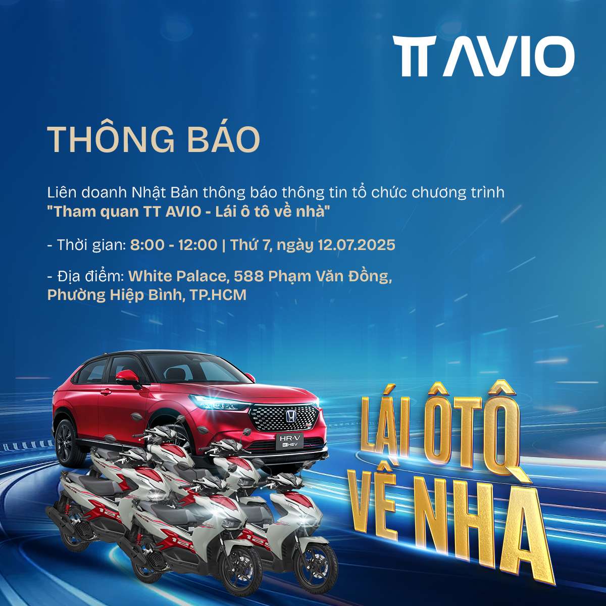THÔNG BÁO VỀ VIỆC TỔ CHỨC CHƯƠNG TRÌNH “THAM QUAN TT AVIO – LÁI Ô TÔ VỀ NHÀ”